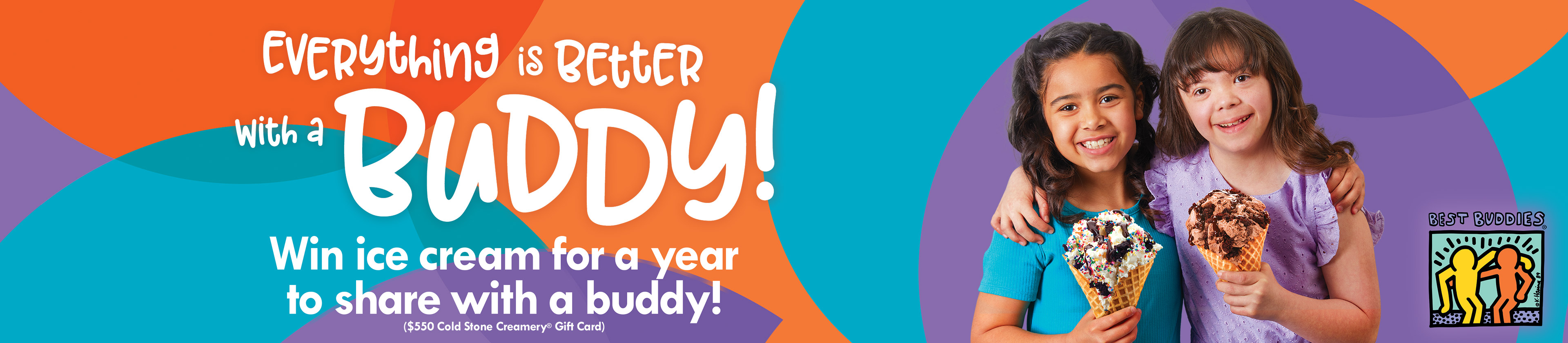Cold Stone Creamery® Best Buddies Sweepstakes