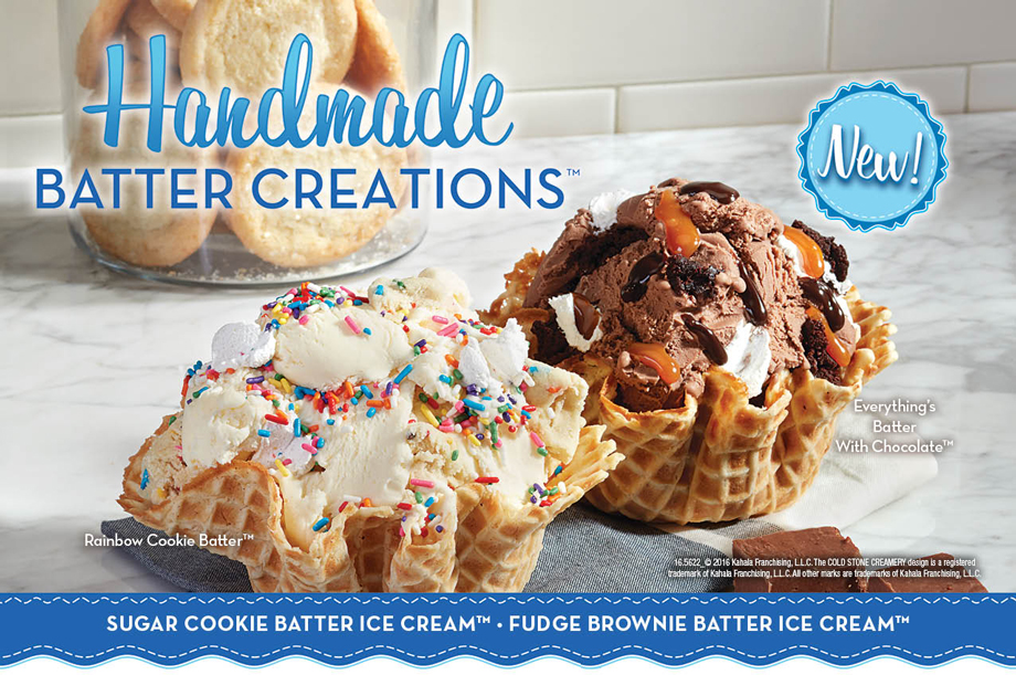 New Handmade Batter Creations™! Everything's Batter With Chocolate and Rainbow Cookie Batter, Sugar Cookie Batter Ice Cream and Fudge Brownie Batter Ice Cream